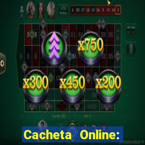 Cacheta Online: Jogo de Cartas